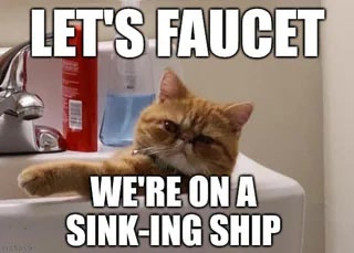 Funny orange cat resting on sink with humorous faucet and sinking ship pun caption.
